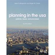 Planning in the USA: Policies, Issues, and Processes by Cullingworth; J Barry, 9780415506960