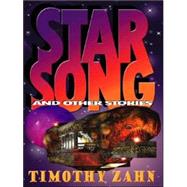 Star Song and Other Stories by Zahn, Timothy, 9780786246960