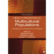 Health Promotion in Multicultural Populations by Huff, Robert M.; Kline, Michael V.; Peterson, Darleen V.; Green, Lawrence W., 9781452276960