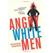 Angry White Men by Kimmel, Michael, 9781568586960