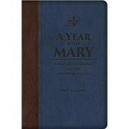 A Year With Mary by Thigpen, Paul, 9781618906960