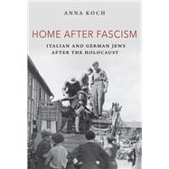 Home after Fascism by Anna Koch, 9780253066961