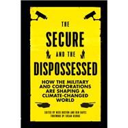The Secure and the Dispossessed by Buxton, Nick; Hayes, Ben; George, Susan, 9780745336961