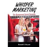 Whisper Marketing by Bryant, Ronald F., 9781494466961