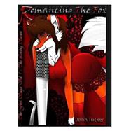 Romancing the Fox by Tucker, John; Smith, Liz, 9781506196961