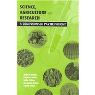 Science, Agriculture and Research by Buhler, William; Morse, Stephen; Arthur, Eddie; Bolton, Susannah; Mann, Judy; Buhler, William, 9781853836961