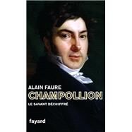 Champollion by Alain Faure, 9782213716961