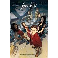 Firefly: Return to Earth That Was Vol. 1 by Pak, Greg; Bak, Pius; Young, Ethan, 9781684156962