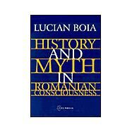 History and Myth in Romanian...,Boia, Lucian,9789639116962