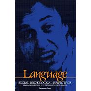 Language : Social Psychological Perspectives: Selected Papers from the First International Conference on Social Psychology and Language Held at the University of Bristol, England, July 1979 by International Conference on Social Psychology and Language (1st : 1979 : University of Bristol), 9780080246963