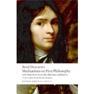 Meditations on First Philosophy with Selections from the Objections and Replies by Descartes, Ren; Moriarty, Michael, 9780192806963