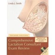 Comprehensive Lactation Consultant Exam Review by Smith, Linda J., 9780763756963