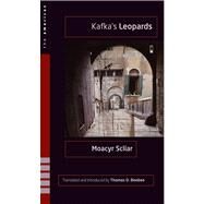 Kafka's Leopards by Scliar, Moacyr; Beebee, Thomas O., 9780896726963