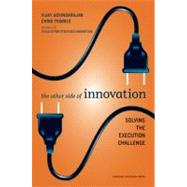The Other Side of Innovation by Govindarajan, Vijay, 9781422166963