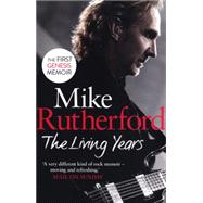 The Living Years by Mike Rutherford, 9781472116963