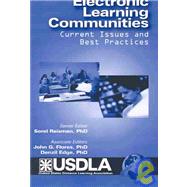 Electronic Learning Communities : Issues and Practices by Reisman, Sorel; Flores, John G., Ph.D.; Edge, Denzil, Ph.D., 9781931576963