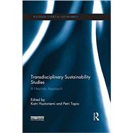 Transdisciplinary Sustainability Studies: A Heuristic Approach by Huutoniemi; Katri, 9781138646964