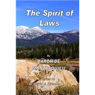 The Spirit of Laws by Montesquieu, Baron De; Fritsche, David E., 9781507606964