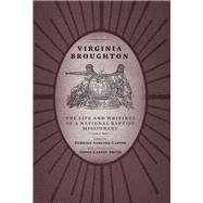 Virginia Broughton: The Life and Writings of a National Baptist Missionary by Broughton, Virginia W.; Carter, Tomeiko Ashford; Smith, Jessie Carney, 9781572336964