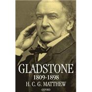 Gladstone 1809-1898 by Matthew, H. C. G, 9780198206965