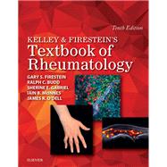 Kelley & Firestein's Textbook of Rheumatology by Firestein, Gary S., M.D.; Budd, Ralph C., M.D.; Gabriel, Sherine E., M.D.; McInnes, Iain B., Ph.D.; O'Dell, James R., M.D., 9780323316965