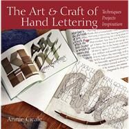 The Art and Craft of Hand Lettering by Annie Cicale, 9780615466965
