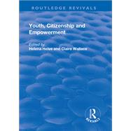 Youth, Citizenship and Empowerment by Helve,Helena, 9781138706965