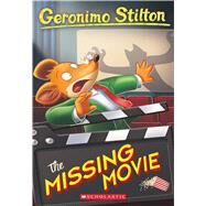 The Missing Movie (Geronimo Stilton #73) by Stilton, Geronimo, 9781338546965