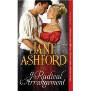 A Radical Arrangement by Ashford, Jane, 9781402276965