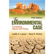 The Environmental Case by Layzer, Judith A.; Rinfret, Sara R., 9781506396965