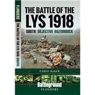 The Battle of the Lys 1918 by Baker, Chris, 9781526716965