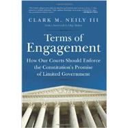 Terms of Engagement by Neily, Clark M., III, 9781594036965