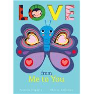 Love From Me to You by Hegarty, Patricia; Galloway, Fhiona, 9781684126965