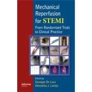 Mechanical Reperfusion for STEMI: From Randomized Trials to Clinical Practice by De Luca; Giuseppe, 9781841846965
