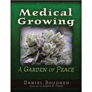 Medical Growing A Garden of Peace by Boughen, Daniel; Pietri, Joseph R., 9781936296965