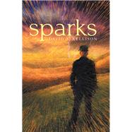 Sparks by Kellison, David A., 9781984576965