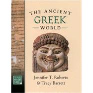 The Ancient Greek World by Roberts, Jennifer T.; Barrett, Tracy, 9780195156966