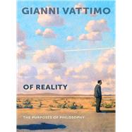 Of Reality by Vattimo, Gianni; Valgenti, Robert T., 9780231166966