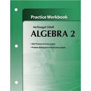Algebra 2, Grades 9-12 Practice Workbook: Holt Mcdougal Larson Algebra 2 by Holt Mcdougal, 9780618736966