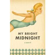 My Bright Midnight by Russell, Josh, 9780807136966
