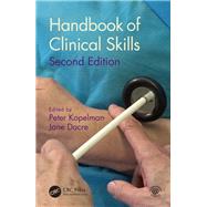 Handbook of Clinical Skills: Second Edition by Kopelman; Peter, 9780815366966