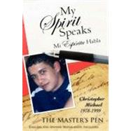 My Spirit Speaks by The Master's Pen, Master's Pen, 9781604776966