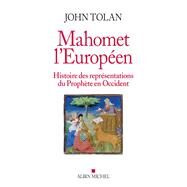Mahomet l'europen by John Tolan, 9782226326966