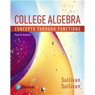 College Algebra Concepts Through Functions by Sullivan, Michael; Sullivan, Michael, III, 9780134686967