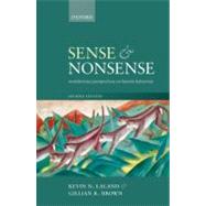 Sense and Nonsense Evolutionary perspectives on human behaviour by Laland, Kevin N.; Brown, Gillian, 9780199586967