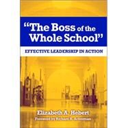 The Boss of the Whole School by Hebert, Elizabeth A.; Ackerman, Richard H., 9780807746967