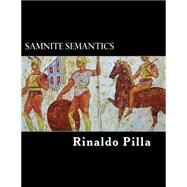 Samnite Semantics by Pilla, Rinaldo, 9781470196967