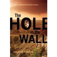 The Hole in the Wall by Fraustino, Lisa Rowe, 9781571316967