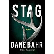 Stag A Novel by Bahr, Dane, 9781640096967