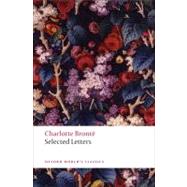 Selected Letters by Bront, Charlotte; Smith, Margaret; Gezari, Janet, 9780199576968